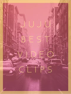 JUJU BEST VIDEO CLIPS