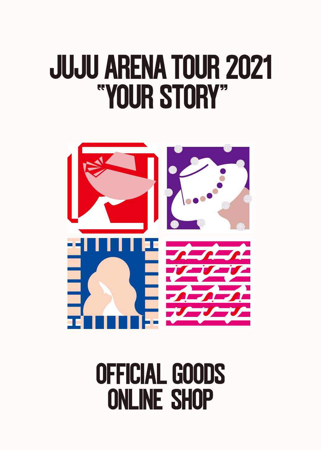 JUJU ARENA TOUR 2021「YOUR STORY」オフィシャルグッズ ONLINE SHOP