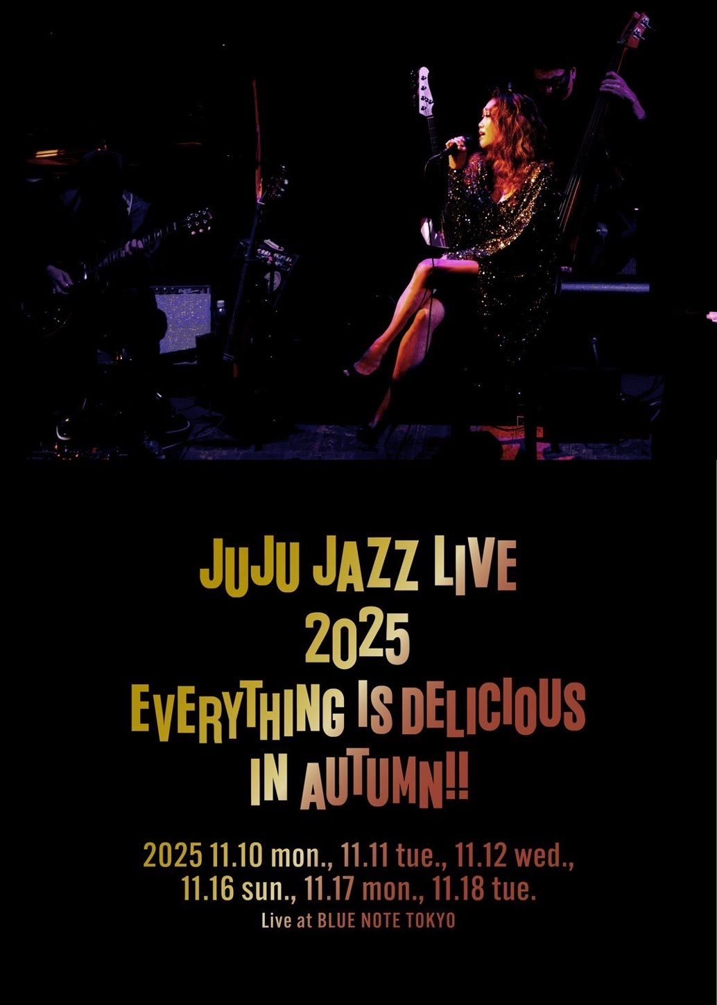 JUJU JAZZ LIVE 2025 EVERYTHING IS DELICIOUS IN AUTUMN!!