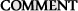 COMMENT