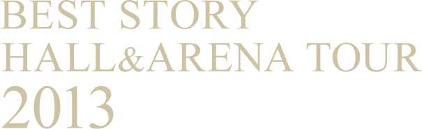 JUJU BEST STORY HALL & ARENA TOUR 2013